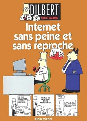 Internet sans peine et sans reproche
