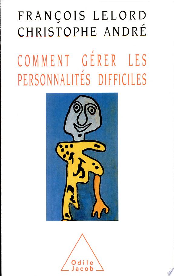 Gérer les personnalités difficiles