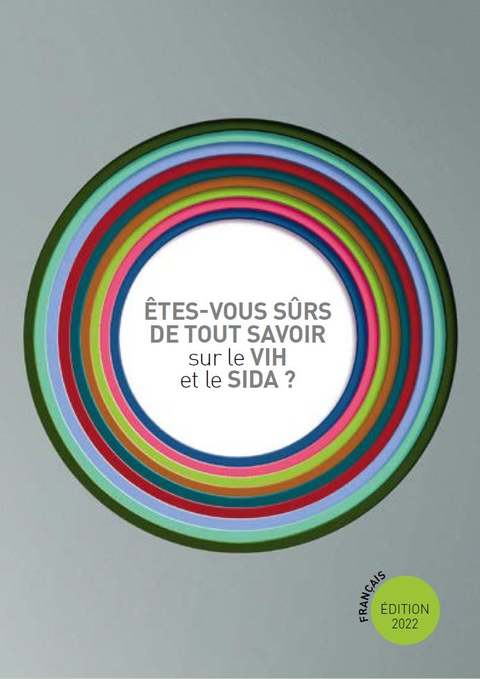 Etes vous sur de tout savoir sur le VIH et le SIDA
